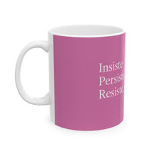 Cargar imagen en el visor de la galería, Taza Motivacional “Insiste, Persiste, Resiste” – Color Magenta
