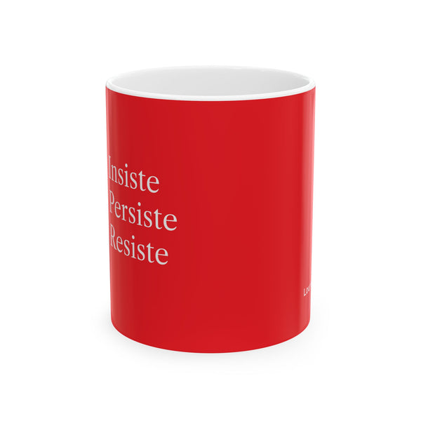 Taza Motivacional “Insiste, Persiste, Resiste” – Color Rojo