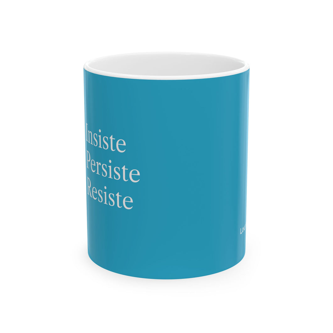 Taza Motivacional “Insiste, Persiste, Resiste” – Color Azul Celeste