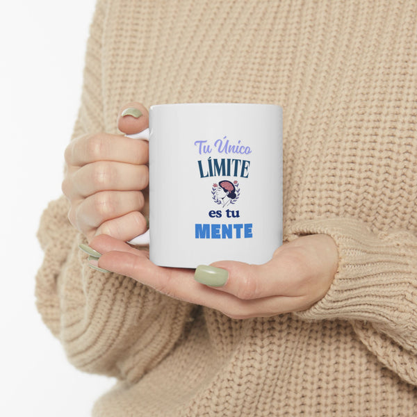 🧠✨ Taza "Tu Único Límite Es Tu Mente"