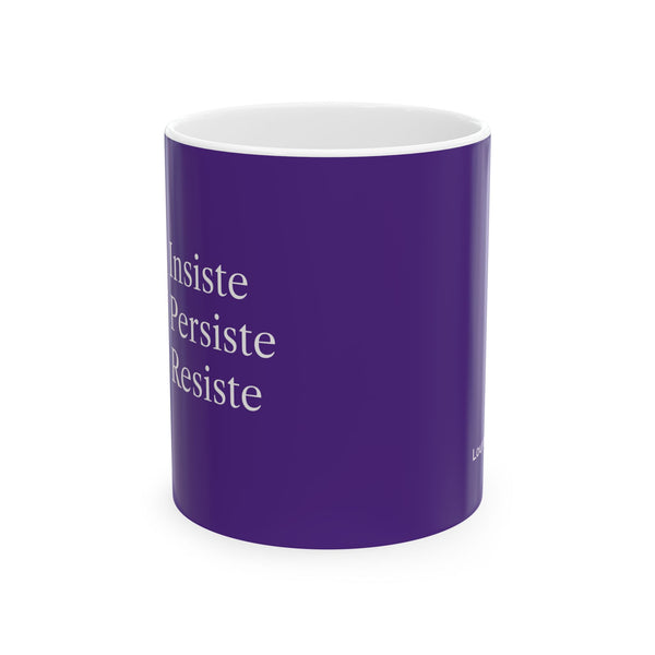 Taza Motivacional “Insiste, Persiste, Resiste” – Color Violeta