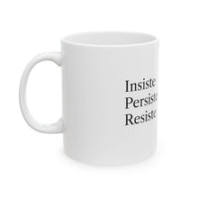 Cargar imagen en el visor de la galería, Taza Motivacional “Insiste, Persiste, Resiste” – Color Blanco
