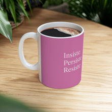 Cargar imagen en el visor de la galería, Taza Motivacional “Insiste, Persiste, Resiste” – Color Magenta
