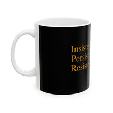 Cargar imagen en el visor de la galería, Taza Motivacional “Insiste, Persiste, Resiste” – Color Negro
