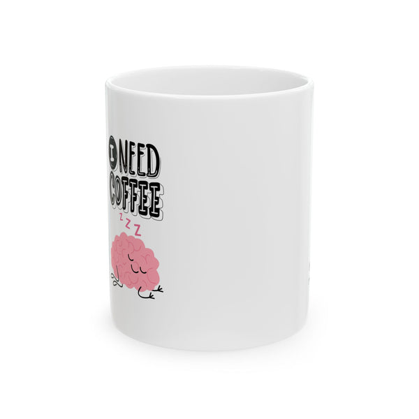 Brain Needs Coffee