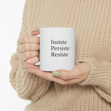 Cargar imagen en el visor de la galería, Taza Motivacional “Insiste, Persiste, Resiste” – Color Blanco
