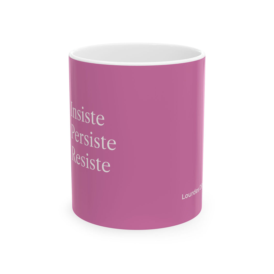 Taza Motivacional “Insiste, Persiste, Resiste” – Color Magenta